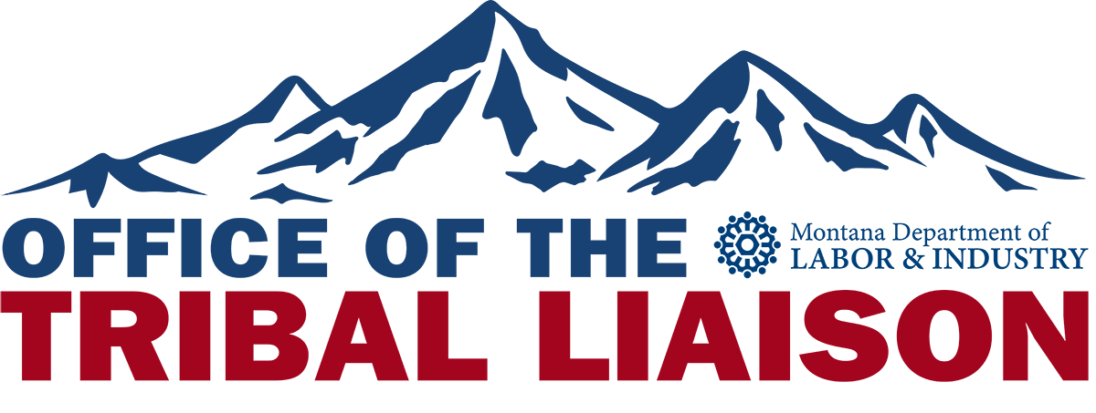 Office of the Tribal Liaison Montana Department of Labor and Industry
